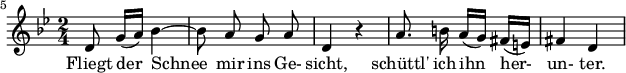 { \new Staff << \relative c' {\set Staff.midiInstrument = #"clarinet" \tempo 4 = 72 \set Score.tempoHideNote = ##t \key g \minor \time 2/4 \autoBeamOff \set Score .currentBarNumber = #5 \set Score.barNumberVisibility = #all-bar-numbers-visible \bar "" d8 g16[( a)] بيس4~ | bes8 آغا | د،4 ص4 | أ'8. ب!16 a16[( ز)] فيس[( ه!)] | fis4 د | } \addlyrics { Fliegt der_ Schnee_ mir ins Ge- Sicht, schüttl' ich ihn Her- un- ter. } >> }