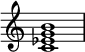 { \override Score.TimeSignature #'stencil = ##f \relative c' { \clef treble \time 4/4 <c es g b>1 } }
