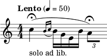 \relative{ \set Staff.midiInstrument = #"bassoon" \compoundMeter #'((4 4)) \tempo "Lento" 4 = 50 \grace{s8} \omit Score.MetronomeMark \tempo 4=25 \stemDown c''4\fermata(_"solo ad lib." \tempo 4=50 \acciaccatura{b16 c}bge b' \tempo 4=10 \times 2/3{a8)\fermata[ \hide r]} }