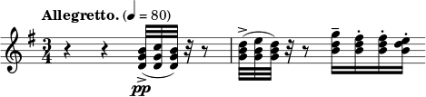  \relative c'' { \clef treble \time 3/4 \key g \major \tempo "Allegretto." 4 = 80 r4 r4 <b \accent g d>32 \pp (<cg d>32 <bg d>32 ) r32 r8 | <d \accent b g>32 (<eb g>32 <db g>32) r32 r8 <gd b>16-- <fis d b>-. <fis d b>-. <ed b>-. } 