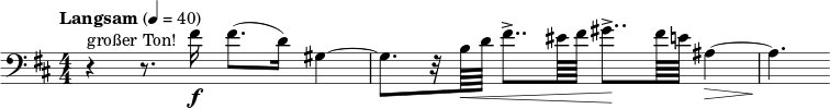  \relative c' { \clef bass \key b \minor \numericTimeSignature \time 4/4 \tempo "Langsam" 4 = 40 % \جزئي 16*9 r4 ^ "großer Ton!" ص8. fis16 \f fis8.( d16) gis,4~ | gis8.[ r32 b64\< d] fis8..-> eis64 fis gis8..->\! fis64 e ais,4~\> | ais4.\! } 