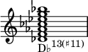 { \override Score.TimeSignature #'stencil = ##f \relative c' { \clef treble \time 4/4 \key c \major \textLengthOn <des f aes ces es g bes>1_\markup { \concat { "D♭" \raise #1 \small { "13(♯11)" } } } }