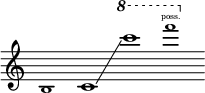 
    { \new Staff \with { \remove "Time_signature_engraver" } \clef treble \key c \major \cadenzaOn \tweak font-size #-2 b1 c'1 \glissando \ottava #+1 c''''1 \tweak font-size #-2 f''''1 \finger \markup \text "poss." }
  