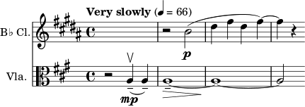  \layout { indent = 1\cm } \relative c'' << \new Staff \with { instrumentName = "B♭ Cl." } { \set Staff.midiInstrument = "clarinet" \clef treble \transposition bes \key b \major \time 4/4 \tempo "Very slow" 4 = 66 { s1 | r2 b\p( | dis4 fis dis fis)~ | fis r } } \new Staff \with { instrumentName = "Vla." } { \set Staff.midiInstrument = "violin" \clef alto \key a \major \time 4/4 \tempo "Very slow" 4 = 66 { r2 a,,4\mp--\upbow( a--) | a1--~\> | a1~\! | a2 } } >>