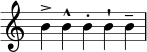 { \override Score.TimeSignature #'stencil = ##f \relative c'' { \time 5/4 b-> b-^ b-. b-! b-- } } 