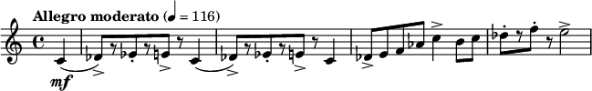 \relative c' { \clef treble \time 4/4 \set Staff.midiInstrument = #"trumpet"\tempo "Allegro moderato" 4=116 \partial 4*1 c4\mf( | des8)->[ r ees- . r e->] r c4( | des8->)[ r ees-. ص ه->] ص c4 | des8-> ef aes c4-> b8 ج | des-.[ r f-.] r e2-> }