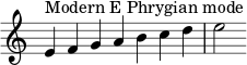 { \override Score.TimeSignature #'stencil = ##f \relative c' { \clef treble \time 7/4 e4^\markup { Modern E Phrygian mode } fgabcd e2 } } 