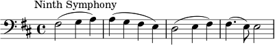  \new Score { \new Staff { \relative c { \time 4/4 \key d \major \clef bass \tempo 2 = 60 \omit Score.MetronomeMark fis2^\markup { \halign #-0.5 "السيمفونية التاسعة"}( g4 a) | a4( g fis e) | d2( e4 fis) | fis4.( e8) e2 } } } 