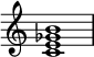 { \override Score.TimeSignature #'stencil = ##f \relative c' { \clef treble \time 4/4 <ce ges b>1 } }
