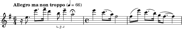  \relative c'' { \clef treble \key e \minor \time 6/4 \tempo "Allegro ma Non troppo" 4 = 66 r16 e8. e'8.[ fis16--] d4 \times 2/3 { b8 e4-- } a,2 \fermata \time 4/4 e'4 c8.( a16) fis2 fis8( e') c8.( b16) g( fis8.~ fis4) } 