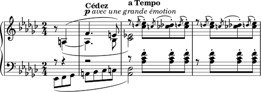  \layout { \set Score.tempoHideNote = ##t } { \new PianoStaff << \new Staff << \key ges \major \time 2/4 \partial 4. \new Voice \relative c' { \tempo 4 = 80 r8 \voiceOne a4( \tempo "Cédez" f'4.^\markup { \dynamic p \italic "avec une grande émotion" } e8) \tempo "a Tempo" r8 \acciaccatura{\slurUp d'} \once \stemDown <ces es>8-.[ \acciaccatura{\slurUp c} \once \stemDown <ces des>-. \acciaccatura{\slurUp d} \once \stemDown <ces es>-.] r8 \acciaccatura{\slurUp d} \once \stemDown <ces es>8-.[ \acciaccatura{\slurUp c} \once \stemDown <ces des>-. \acciaccatura{\slurUp d} \once \stemDown <ces es>-.] } \new Voice \relative c' { \voiceTwo s8 a4(~ a4. bes8 <ces es!>2) } >> \new Staff << \clef bass \key ges \major \time 2/4 \partial 4. \new Voice \relative c, { << { \voiceOne r8 r4 r2 r8 \stemDown <as'' ces f>-.[ <as ces f>8-. } \new Voice \relative c { \voiceTwo es,8([ f ges] a[ bes ces c] <as des>2)} >> r8 <as ces f>8-.[ <as ces f>8-. <as ces f>8-.] } >> >> } 