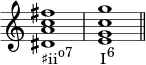  { \omit Score.TimeSignature \relative c' { <dis a' c fis>1_\markup { \concat { "♯ii" \raise #1 \small "o7" \hspace #4 "I" \raise #1 \small "6" } } <egc g'> \bar "||" } } 