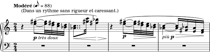  { \new PianoStaff << \new Staff << \relative c'' { \tempo Modéré 8 = 88 \clef treble \key c \major \time 2/4 r4^\markup { "(Dans un rythme sans rigueur et Caressant.)" } <e gis>8--~(_\markup { \dynamic p \italic "très doux" } <e gis>32 <d fis> <c e> <bes d> <aes c>8..\< <gis' c>32 <fis bes>4)\> r4\! <e gis>8--~(_\markup { \dynamic p } <e gis>32\> <d fis> <c e> <bes d>\! <aes c>4~_\markup { \italic "più" \dynamic p } <aes c>16\> <fis bes> <e aes> <d fis>)\! } >> \طاقم العمل الجديد << \relative c' { \clef bass \key c \major \time 2/4 R2 RRR } >> >> } 