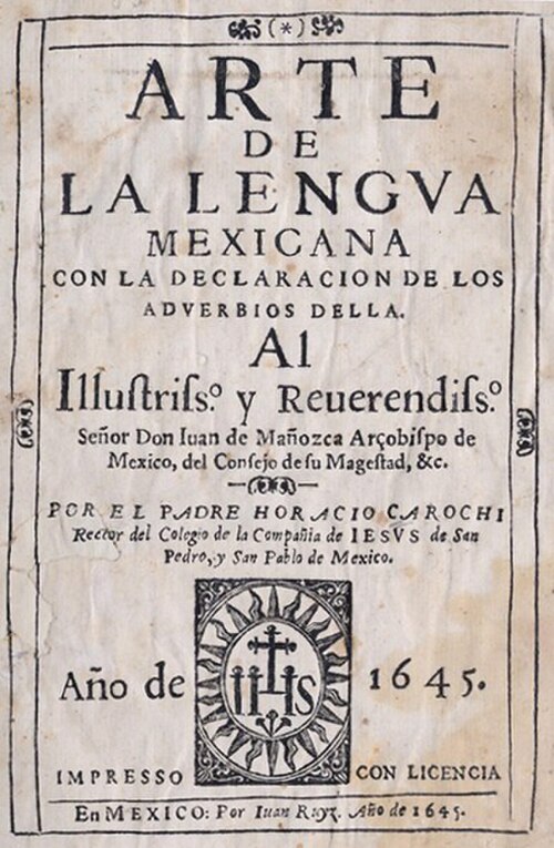 Arte de la lengua mexicana by Jesuit priest and grammarian Horacio Carochi