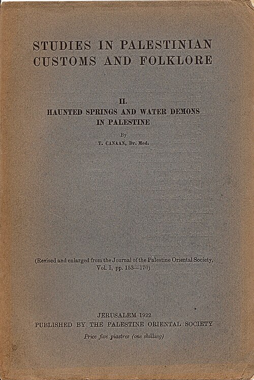 كُتب على غلاف الكتاب القديم: "دراسات في العادات والفلكلور الفلسطيني، الجزء الثاني: الينابيع المسكونة وشياطين الماء في فلسطين، بقلم الدكتور ت. كنعان (مُنقّح ومُوسّع من مجلة الجمعية الفلسطينية للدراسات الشرقية، المجلد الأول، الصفحات 153-170)، القدس 1922، نُشر بواسطة الجمعية الفلسطينية للدراسات الشرقية، السعر خمسة قروش (شلن واحد)".